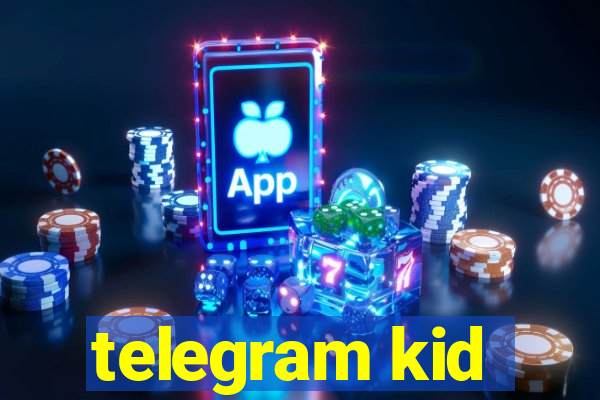 telegram kid